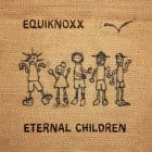 Equiknoxx - Eternal Children