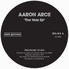 Aaron Arce - The Noize EP