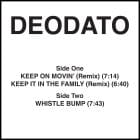 Deodato - Keep On Movin (Remix)/Keep It In The Family (Remix)/Whistle Bump