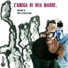 Alberto Baldan Bembo - L Amica Di Mia Madre