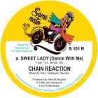 Chain Reaction - Sweet Lady (Dance With Me)