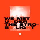 Hector Oaks - We Met Under The Strobe Light