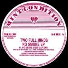 Two Full Minds - No Smoke EP