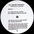 DJ Jus-Ed Presents - I Still Get No Love