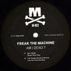 Freak The Machine - Am I Dead?