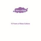 Various Artists - 10 Years of Bass Culture: Part 1