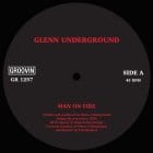 Glenn Underground - Man On Fire / Forgotten Art