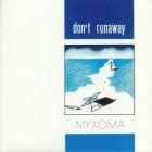 Myxoma - Don't Runaway