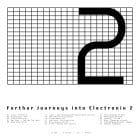 Various Artists - Furthur Journeys Into Electronix 2