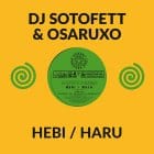 DJ Sotofett & Osaruxo - Hebi