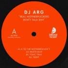 DJ Arg - Real Motherfuckers Dont Talk Shit