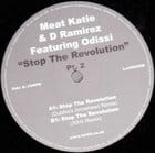 Meat Katie & D Ramirez Ft. Odissi - Stop The Revolution (Dubfire remix)