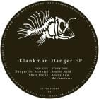 Klankman - Danger EP