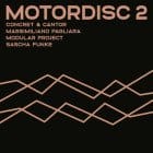 Sascha Funke / Modular Project / Massimiliano Pagliara / Concret & Cantor - Motordisc 2