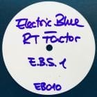 R T Factor (Ron Trent) - E.B.S. 1