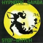 Hypnotic Samba - Hypnotic Samba / Stop-Watch