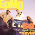 EPMD - So Wat Cha Sayin'