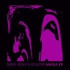 Miro-Benji and Stuster - Magia EP