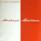 Michael Maltese - It Isn't Changed