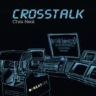 Chris Neal - Crosstalk