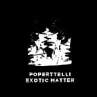 Poperttelli - Exotic Matter