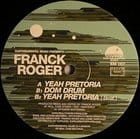 Franck Roger - Yeah Pretoria / Dom Drum