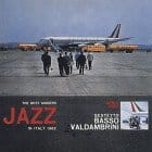 Sestetto Basso-Valdambrini - The Best Modern Jazz In Italy 1962