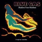 Blue Gas - Shadows From Nowhere