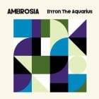 Byron The Aquarius - Ambrosia