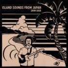 Various Artists - Island Sounds From Japan 2009-2016