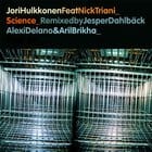 Jori Hulkkonen Featuring Nick Triani - Science