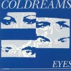 Coldreams - Eyes / Morning Rain