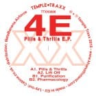 4E - Pills & Thrills