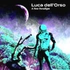 Luca Dell'Orso - A New Paradigm EP