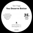 Tom Trago - You Deserve Better