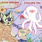 Levon Vincent - Cyclops Tracks