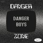 Danger Boys - Danger Zone