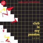 Club Band - Club Is My Passion