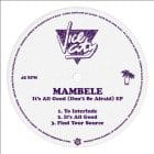 Mambele - Its All Good (Dont Be Afraid)