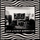 Zona Utopica Garantita - Zug Zug Zug EP