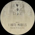 I Hate Models / Umwelt - Rave Or Die 10