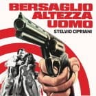 Stelvio Cipriani - Bersaglio Altezza Uomo