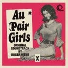 Roger Webb - Au Pair Girls (Original Unreleased Soundtrack) 