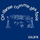 Gilb'R - On Danse Comme Des Fous LP