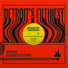 Detroit's Filthiest - Smoke Suggests Fire Ep