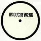 Droughtwerk - Exit Burdock EP