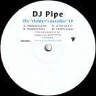 DJ Pipe - The Clubbers Paradise EP