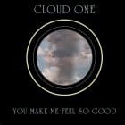 Cloud One - You Make Me Feel So Good