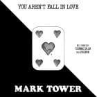 Mark Tower - You Arent Fall In Love