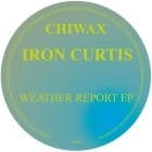 Iron Curtis - Weather Repost EP